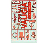 Come fare la valigia. Per ogni viaggio