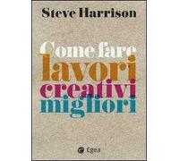 Come fare lavori creativi migliori