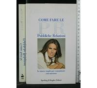 Come fare le pubbliche relazioni
