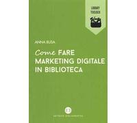 Come fare marketing digitale in biblioteca