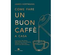 Come fare un buon caffè a casa