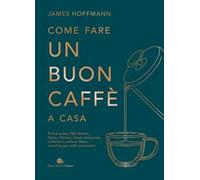 Come fare un buon caffè a casa