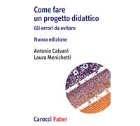 Come fare un progetto didattico. Gli errori da evitare - 2020 - C