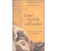 Come farfalle nell'ambra