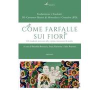 Come farfalle sui fiori. Gli studenti scrivono alle vittime innocenti di mafia