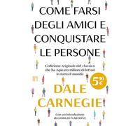 Come farsi degli amici e conquistare le persone