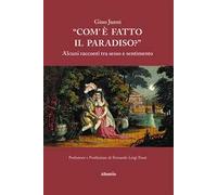 «Com'è fatto il paradiso?» Alcuni racconti tra sesso e sentimento