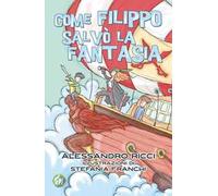 Come Filippo salvò la fantasia