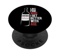 COME FINE WINE I GET BETTER WITH AGE 1973 Compleanno Meme PopSockets PopGrip Adesivo