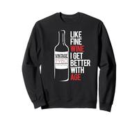 Come FINE Wine I Get Better with Age 1980 Compleanno Meme Felpa