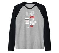 Come FINE Wine I Get Better with Age 1980 Compleanno Meme Maglia con Maniche Raglan