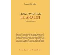 Come finiscono le analisi. Paradossi della passe