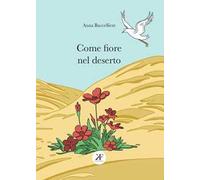 Come fiore nel deserto