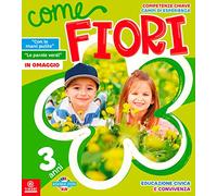 Come fiori. 3 anni. Per la Scuola materna