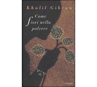 Come fiori nella polvere