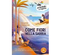 Come fiori nella sabbia
