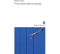 Come fiume alla tua sponda