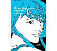 Come fogli al vento