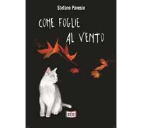Come foglie al vento
