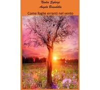 Come foglie erranti nel vento