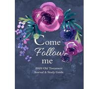 Come Follow Me 2026 Old Testament Journal & Study Guide: Navy Rose Garden Themed Daily and Weekly Scripture Notebook