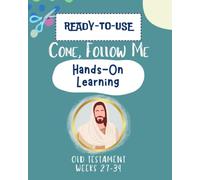 Come Follow Me Hands-On Learning: Old Testament Book 3 of 4