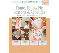 Come, Follow Me Lessons & Activities for Children & Families: Old Testament: October 2026