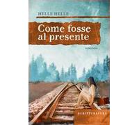 Come fosse al presente