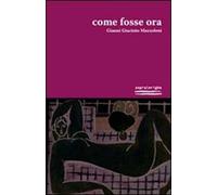 Come fosse ora