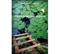 Come fosse per sempre