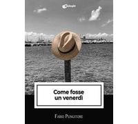 Come fosse un venerdì