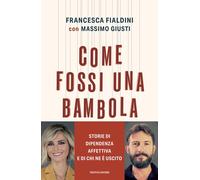 Come fossi una bambola. Storie di dipendenza affettiva e di chi n