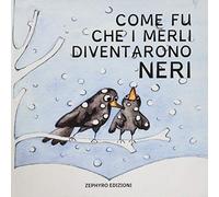 Come fu che i merli diventarono neri