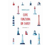 Come funziona un faro? [Hardcover] Beljaev, Roman and Zonghetti, Claudia