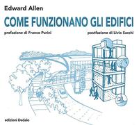 Come funzionano gli edifici. Ediz. illustrata