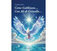 Come gabbiano… Con ali di cristallo…