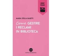 Come gestire i reclami in biblioteca