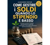 COME GESTIRE I SOLDI QUANDO LO STIPENDIO È BASSO