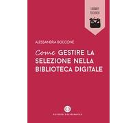 Come gestire la selezione nella biblioteca digitale