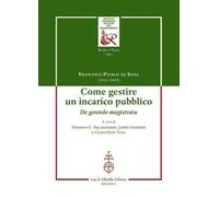 Come gestire un incarico pubblico. De gerendo magistratu. Ediz. italiana, latina e inglese