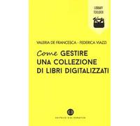 Come gestire una collezione di libri digitalizzati