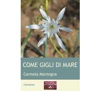 Come gigli di mare