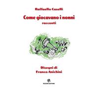 Come giocavano i nonni