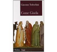 Come Giuda: La gente comune e i Giochi Dell'economia All'inizio Dell'età Moderna