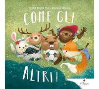 Come gli altri. Ediz. a colori