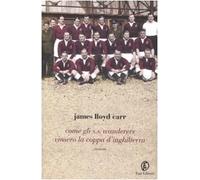 Come gli S.S. Wanderers vinsero la coppa d'Inghilterra