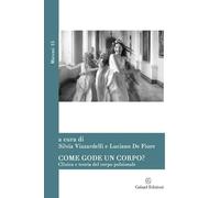 Come gode un corpo? Clinica e teoria del corpo pulsionale