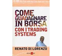 Come guadagnare in borsa con i trading systems
