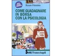 Come guadagnare in borsa con la psicologia