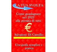 Come guadagnare nel 2023 alla portata di tutti: una guida semplice e pratica